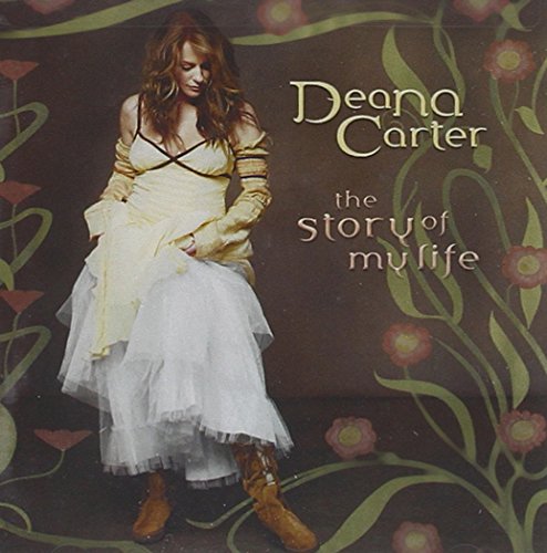 Deana Carter - The Story of My Life - Zortam Music