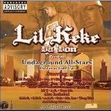 Undaground All Stars: The Texas Line Up by Lil Keke