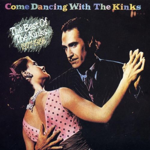 The Kinks - Come Dancing With The Kinks  The Best Of The Kinks 1977-1986 [1986] - Zortam Music