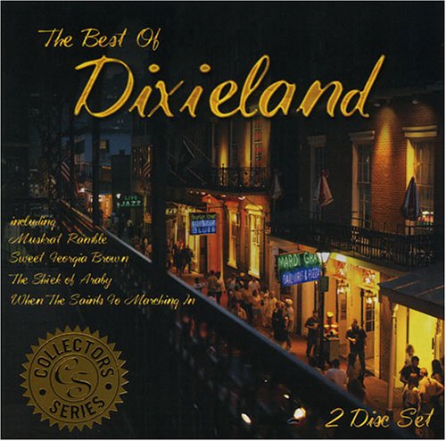 The Best of Dixieland: Collectors Series