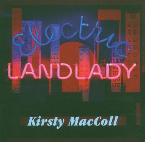 Kirsty MacColl - Electric Landlady - Zortam Music