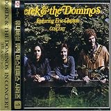 In Concert by Derek And The Dominos