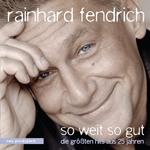 Rainhard Fendrich - So Weit So Gut - Die Grssten Hits - Zortam Music