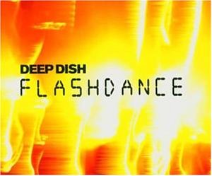 Deep Dish - Flashdance - Zortam Music