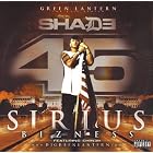 Shady Records Presents SHADE 45: SIRIUS BIZNESS Featuring EMINEM [Mixtape] [Limited Edition] [Collectors Edition w  Four Sided Fold-out... by Eminem / DJ Green Lantern, Obie Trice / D12 / Stat Quo / Snoop Dogg, G-Unit / 50 Cent / Lloyd Banks / Young Buck / The Game, Busta Rhymes / Redman / Styles P, Mos Def / Akon / Notorious B.I.G. aka Biggie, Devin The Dude / Fat Joe / Ghostface, N.O.R.E. / Aasim / Slim Thug, Alchemist / Remy Martin / Immortal Technique