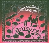 Dont Say You Love Me