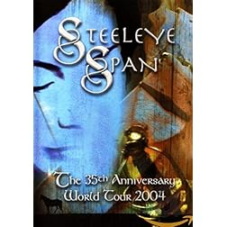 Steeleye Span: The 35th Anniversary World Tour 2004
