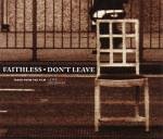 Dont Leave CD SINGLE Import by Faithless
