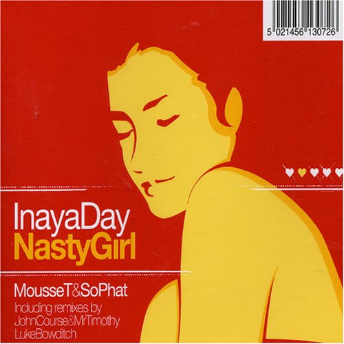 Inaya Day - Nasty Girl (Remixes) - Zortam Music