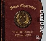 Lyrics to the Good Charlotte album The Chronicles of Life and Death
