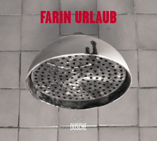 Farin Urlaub - Dusche - Zortam Music
