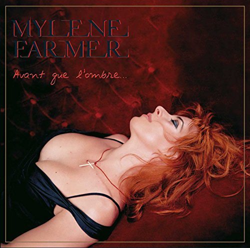 Mylène Farmer - Avant que l