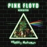Pink Floyd Revisited by Mostly Autumn