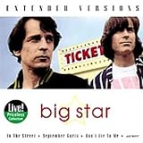 Extended Versions by Big Star
