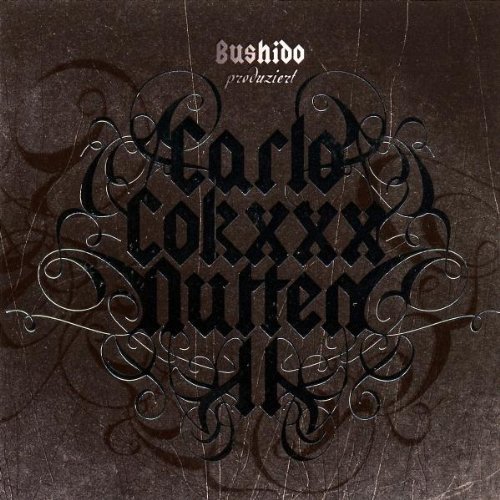 Bushido - Carlo, Cokxxx, Nutten - Zortam Music