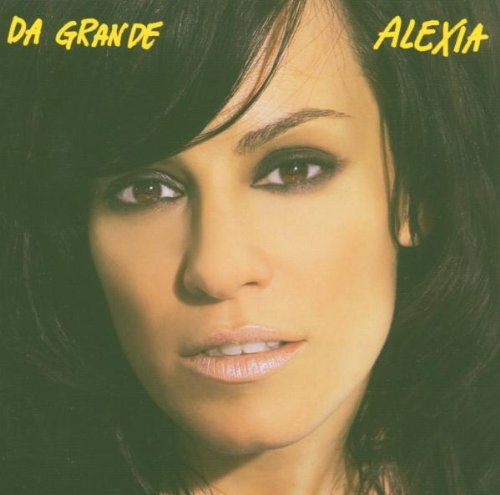 Alexia - Da Grande: Greatest Hits - Zortam Music