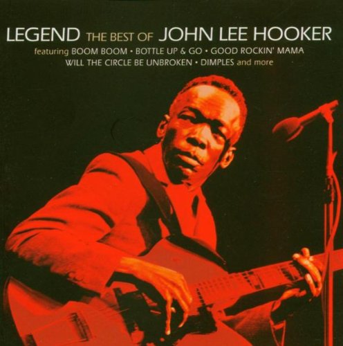 John Lee Hooker - Legend - The Best of John Lee Hooker - Zortam Music