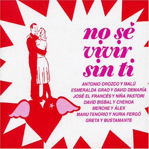 No Se Vivir Sin Ti