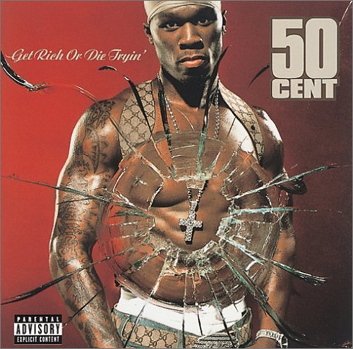 50 Cent - Get Rich Or Die Tryin