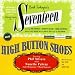 Seventeen/High Button Shoes