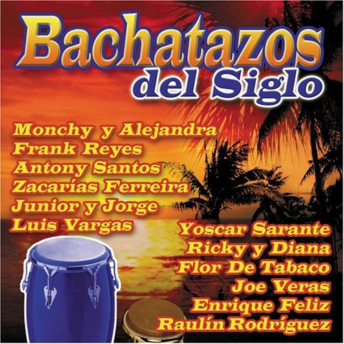 Bachatazos del Siglo