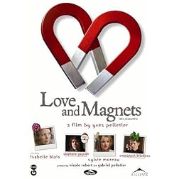 Love and Magnets (Les Aimants)