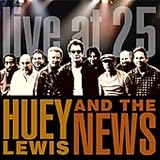 HUEY LEWIS : LIVE AT 25 DVD