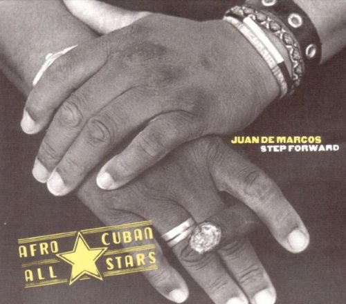 Afro Cuban All Stars - Step Forward (The Next Generation) - Zortam Music