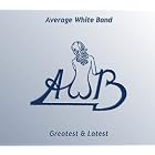 Greatest and Latest by Average White Band