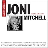 Artist's Choice: Joni Mitchell by Joni Mitchell