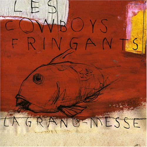 Les Cowboys Fringants - La Grand Messe - Zortam Music