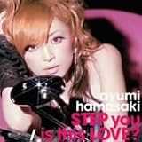 浜崎あゆみシングル「STEP you/is this LOVE?」
