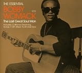 The Essential Bobby Womack: The Last Great Soul Man by Bobby Womack