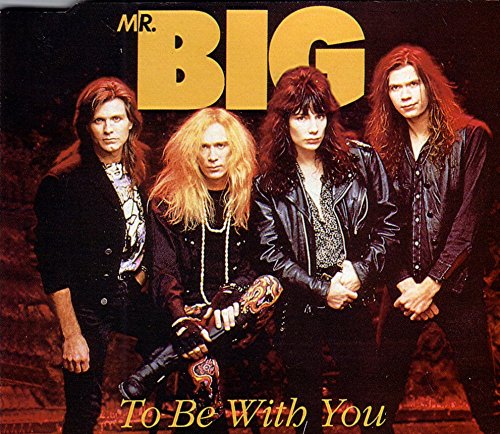 Mr. Big - To be with you (Single) - Zortam Music