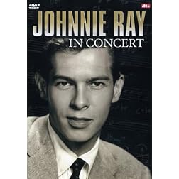 Johnnie Ray: In Concert