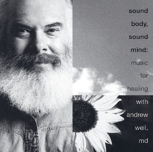 Sound Body, Sound Mind: Music for Healing