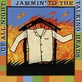 Up All Night: Jammin to the Talking Heads
