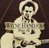 Best Of by Wayne Hancock