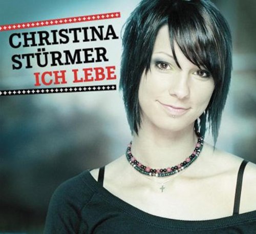 Christina Stürmer - Ich lebe - Zortam Music