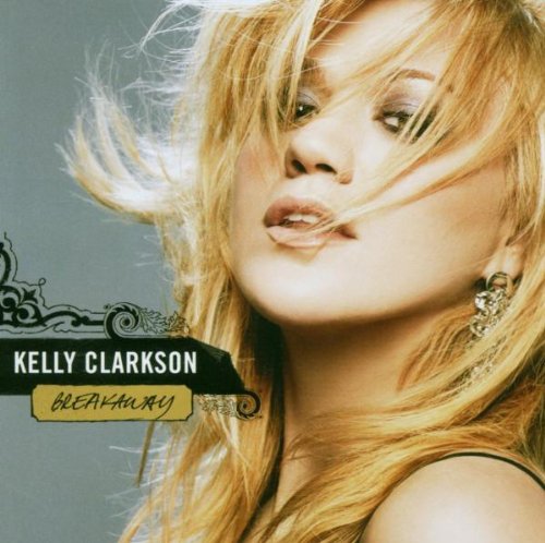 Kelly Clarkson - Breakaway (UK) - Zortam Music