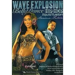 Wave Explosion - Bellydance Hip-Hop Liquid Fusion: Technique, Drills and Movement Flow with Anasma and Future