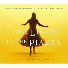 The Light in the Piazza (2005 Original Broadway Cast)