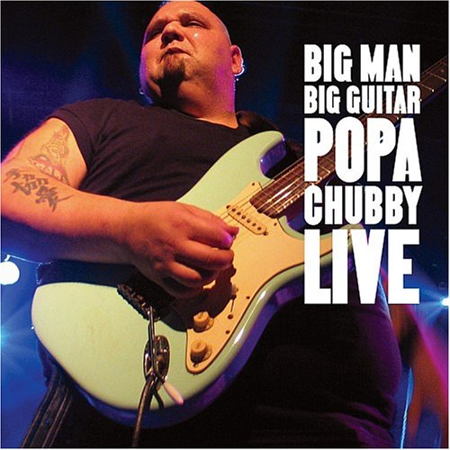 Popa Chubby - Popa Chubby - Zortam Music