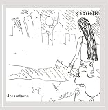 Dreamtown by Gabrielle

