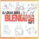 DJ Silva Sirfa mixtape Art of Blending Part 4 Explicit Lyrics by 1. intro/ 2. Game& pharrell-Drop it like it's hot/3.Snoop & Pharrell - Drop It Like It's Hot Comp - Get N 2 It/Big - One MOre Ch, YEA, YEA/7. Jay Z & /5. Talib Kweli & Mary J. blige - I try Alchemist - Hold U Down/6. LL Cool J - Hush Terror Squad - YEA, My, My/1 9. Slim Thug - Like a Boss Ludacris - Get Back/ Put Your Money/10. Cuban Link & Jadakiss - Talk About It C.A.S H.- My, Young Buck - O It's On Shawna Weight a Minute/15. Miri Ben 13. Wicked-I'm On E Fat Joe - Here's a Little Story/14. Petey pablo, 17. EPMD - You Gots to Chill G Unit - Stunt 101 /Bad Boy - Victory 2004/ 18. Public Enemy - Rebel Without a Pause Bad Boy-Victor, Stretch,shake/22. Run DMC -Sucker MCS Miri Ben Ari - You Can Get It From Me/23. MC S 21. Ultra Magnetic Mc's -funky Mase-Breath, 25. Eric B. & Rakim -I Know You Got Soul CRU - Just another Case/26. Boogie Down Productions-Jimmy CRU - Just Another CaseRemi, 29. LL Cool J - Rock the Bells Alchemist - Hold U Down/30. Whodini-Big Mouth JadaKiss-The Champ is Here/31. Beastie Boys-Paul Re, Down/32. Outro / Shout Outs
