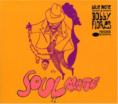 Soul Mate: Blue Note by Bobby Flores