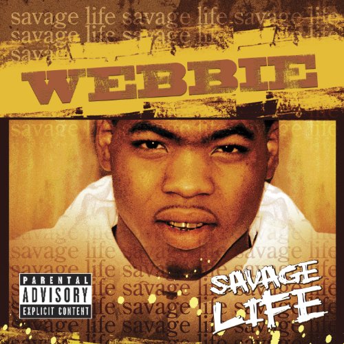 Savage Life by Webbie album cover