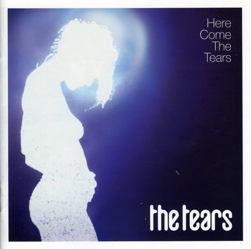 Here Come the Tears by The Tears album cover