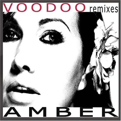 Amber - Voodoo Remixes - Zortam Music