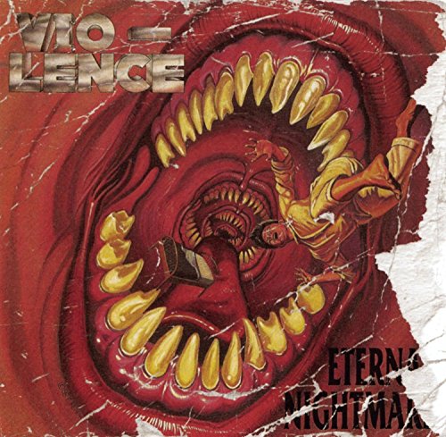 Vio-lence - Eternal Nightmare Lyrics - Zortam Music